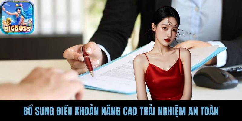 Bổ sung điều khoản nâng cao trải nghiệm an toàn